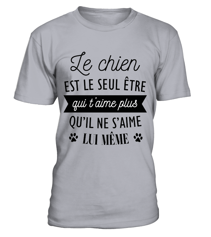 Le chien est le seul être...