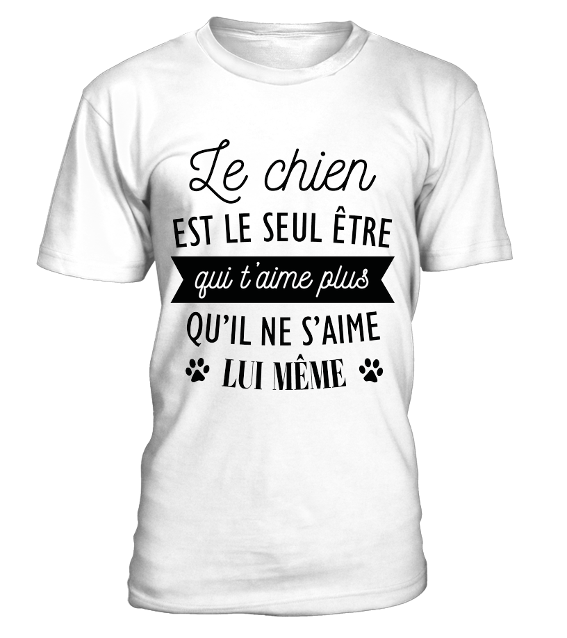 Le chien est le seul être...